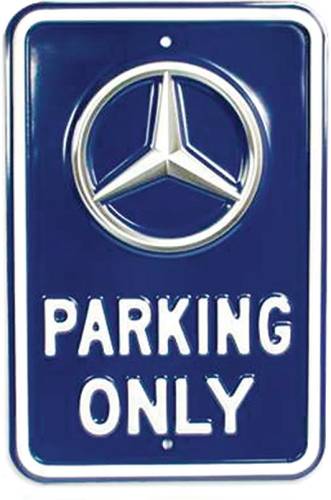 GENUINE MERCEDES - Mercedes® Parking Only Sign