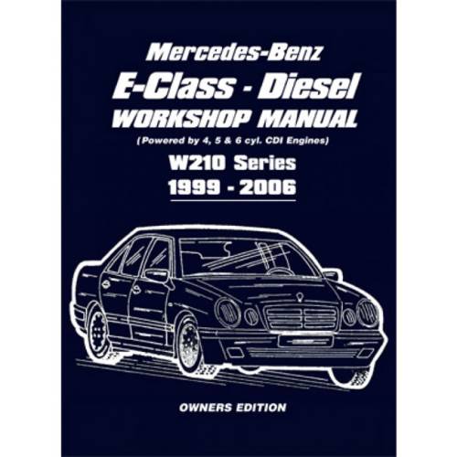 Performance Products® - Mercedes E-Class Diesel Workshop Manual